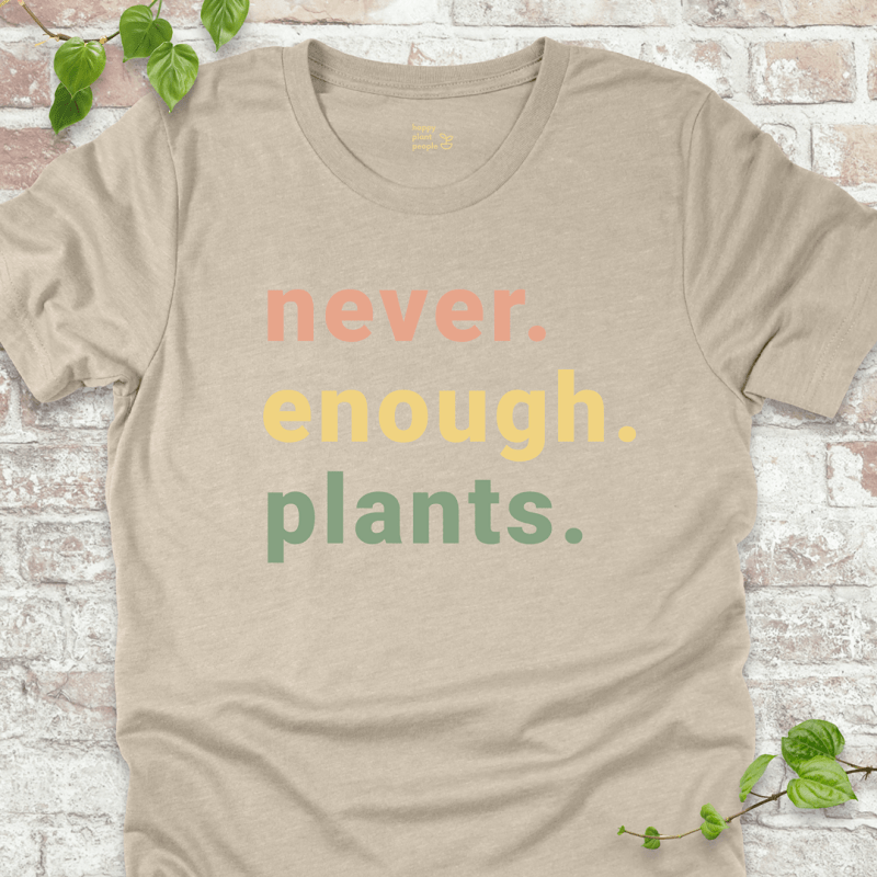 Never Enough T-Shirt