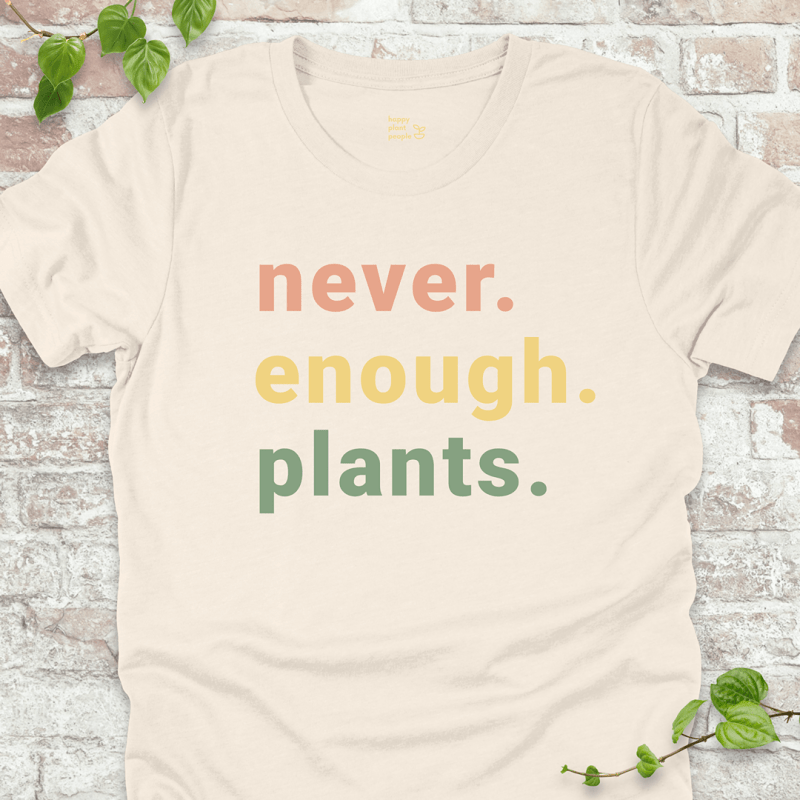 Never Enough T-Shirt