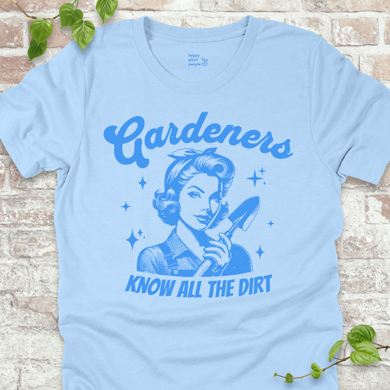Gardeners Know T-Shirt