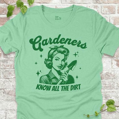 Gardeners Know T-Shirt