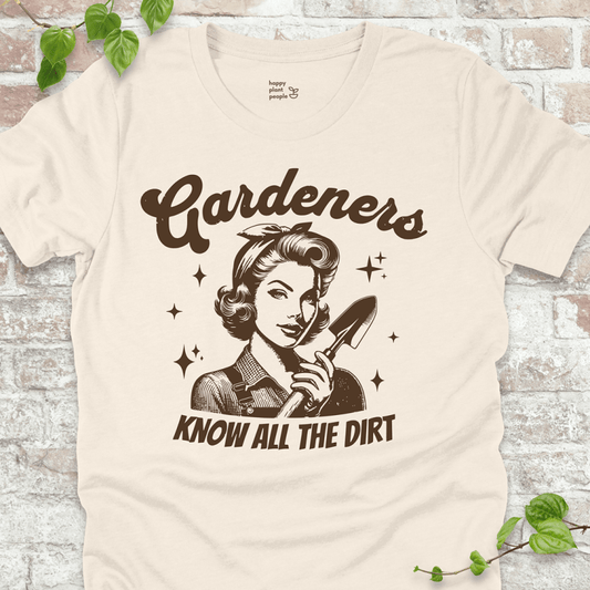 Gardeners Know T-Shirt