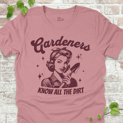Gardeners Know T-Shirt