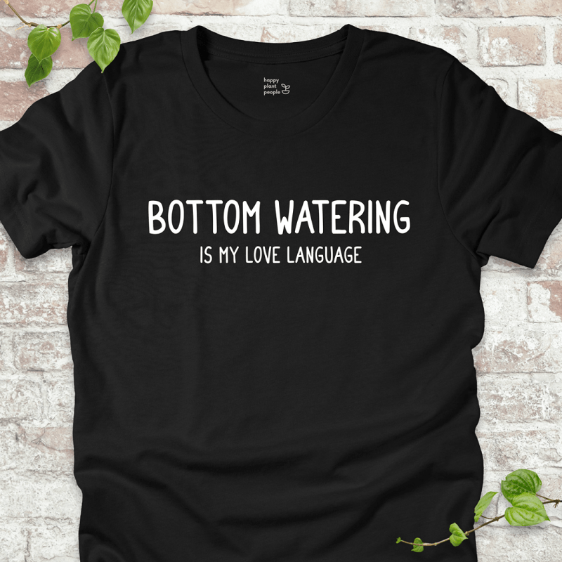 Bottom Watering T-Shirt