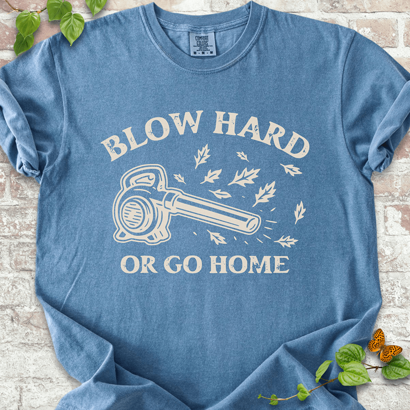 Blow Hard T-Shirt