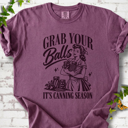 Berry Comfort Colors® T-shirt with retro “Grab Your Balls, It’s Canning Season” design featuring a canner holding jars