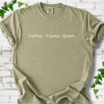 Khaki Comfort Colors® T-shirt showing the Coffee. Plants. Quiet. text design