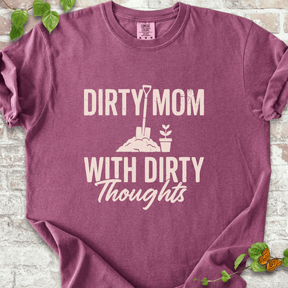 Dirty Mom T-Shirt