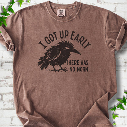 Espresso Comfort Colors® T-shirt with black bird and I got up early, there was no worm graphic