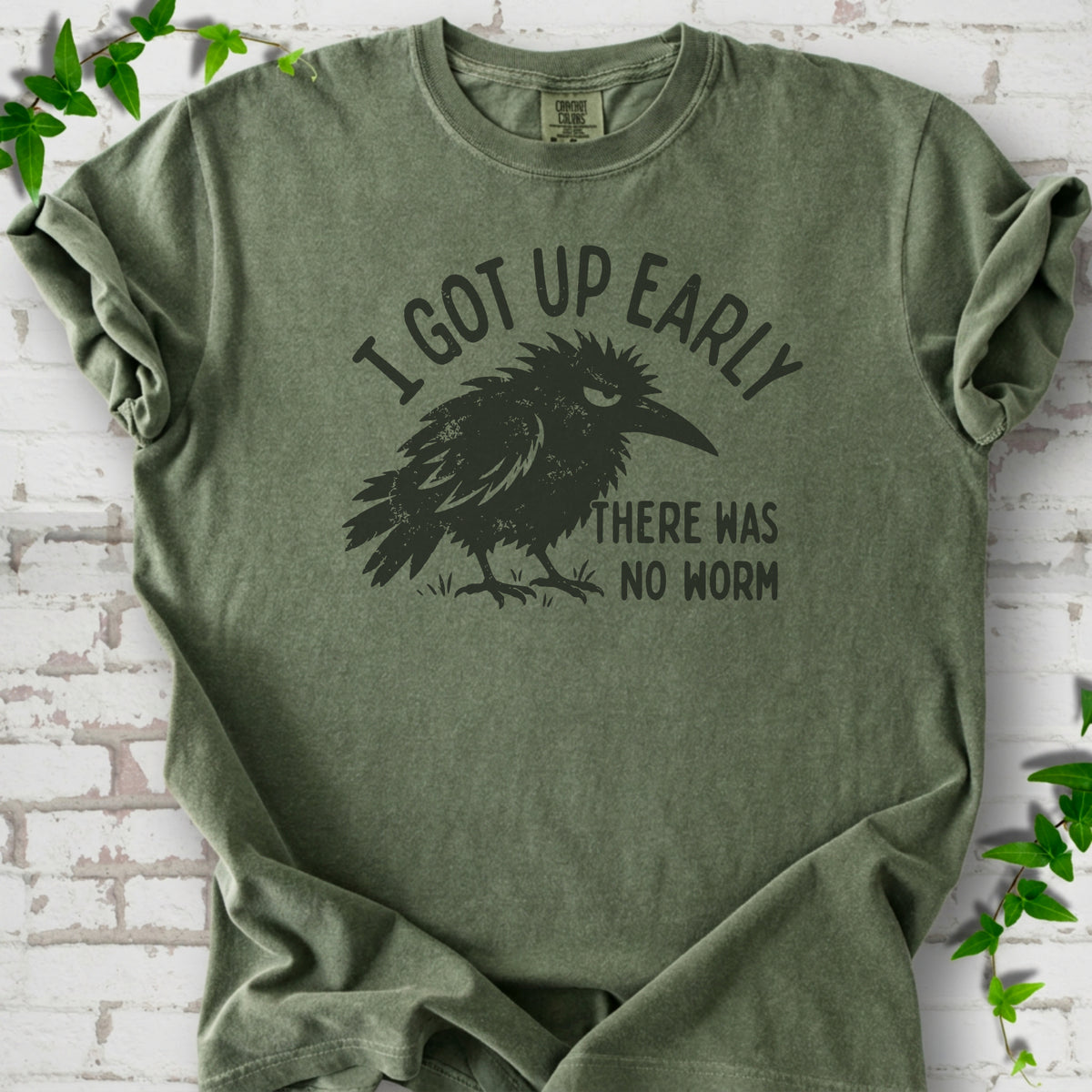 Moss Comfort Colors® T-shirt with black bird and I got up early, there was no worm graphic
