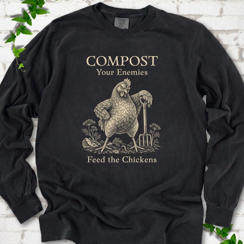 Black Comfort Colors® long sleeve T-shirt with cream Compost Your Enemies Feed the Chickens rooster graphic