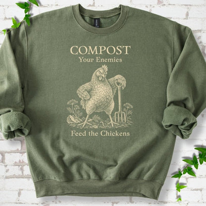 Military Green classic sweatshirt with cream Compost Your Enemies Feed the Chickens rooster graphic