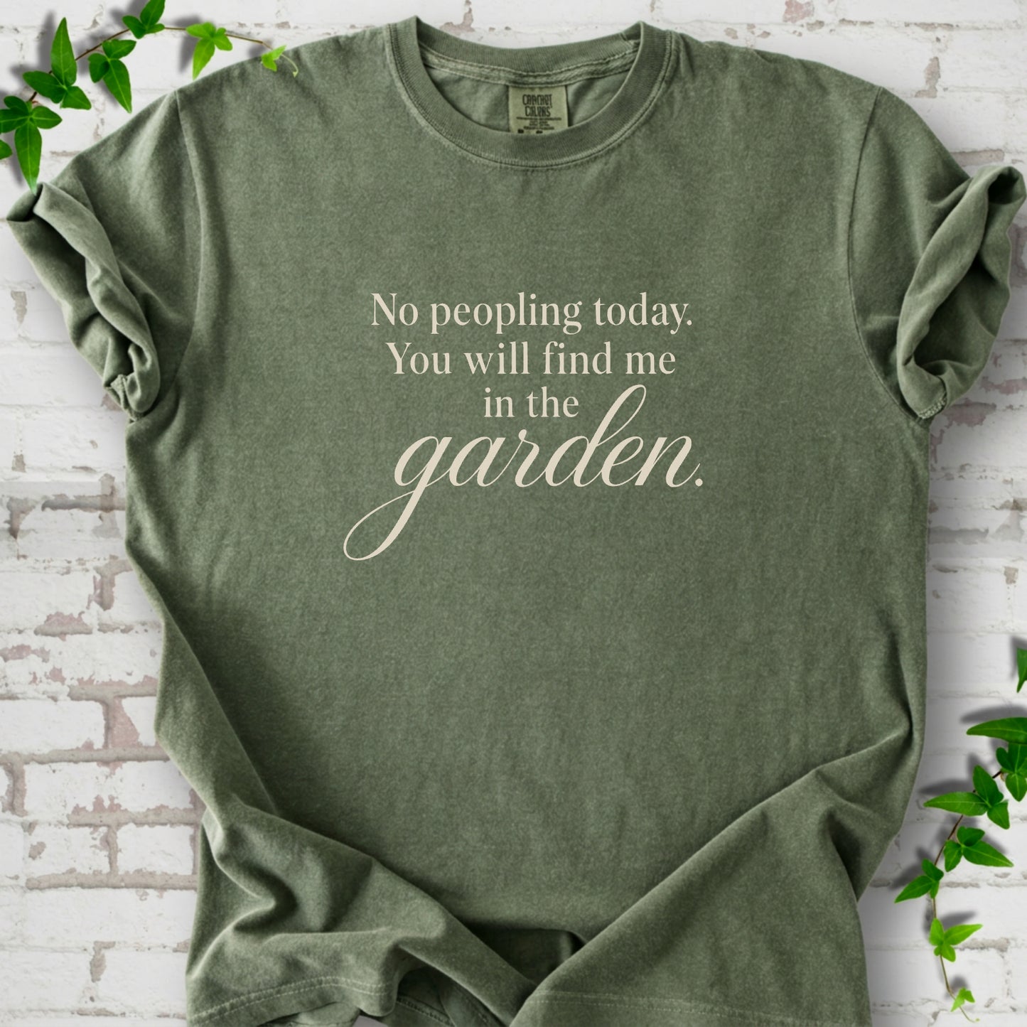 Find Me in The Garden T-Shirt