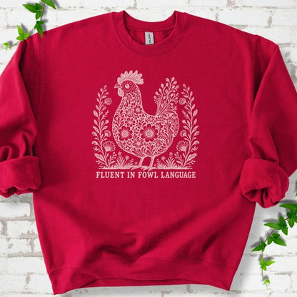 Fluent in Fowl Language Sweatshirt