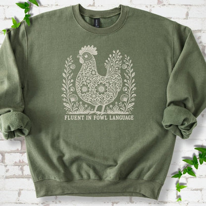 Fluent in Fowl Language Sweatshirt
