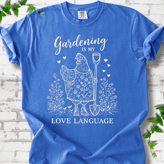 Gardening Love Language T-Shirt
