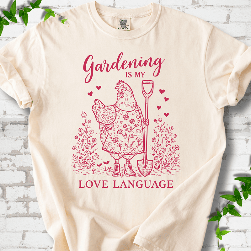 Gardening Love Language T-Shirt