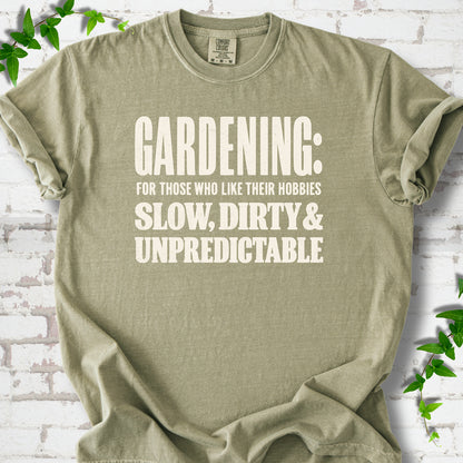 Khaki Comfort Colors® T-shirt with white “Gardening: For Those Who Like Their Hobbies Slow, Dirty & Unpredictable” typography