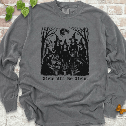 Girls Will Be Girls  LS T-Shirt
