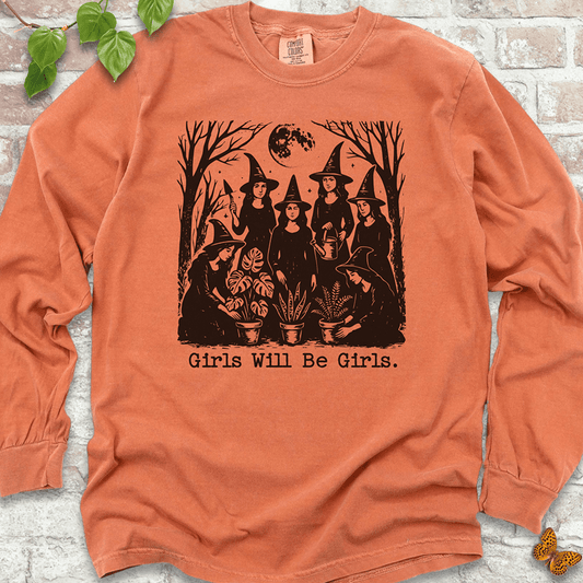 Girls Will Be Girls  LS T-Shirt