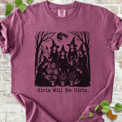 Girls Will Be Girls T-Shirt