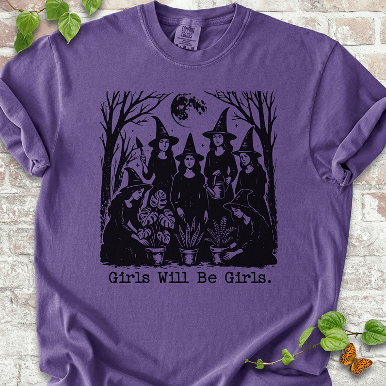 Girls Will Be Girls T-Shirt