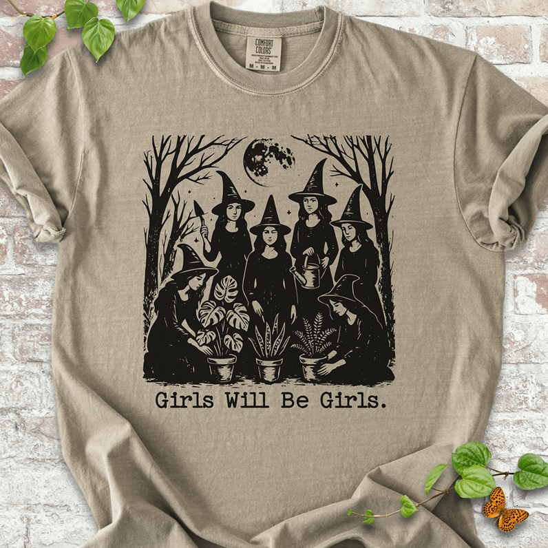 Girls Will Be Girls T-Shirt