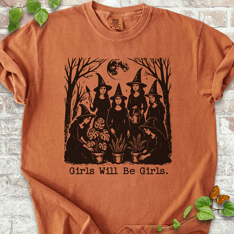 Girls Will Be Girls T-Shirt