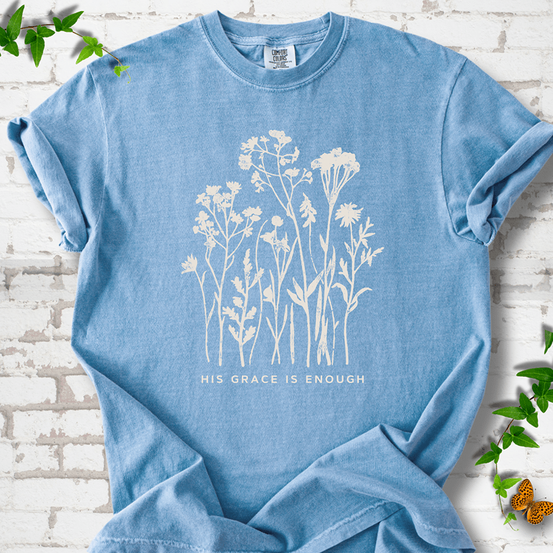 His Grace is Enough T-Shirt