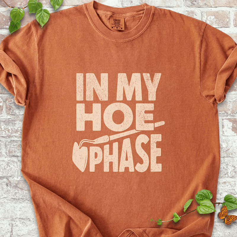 Hoe Phase T-Shirt