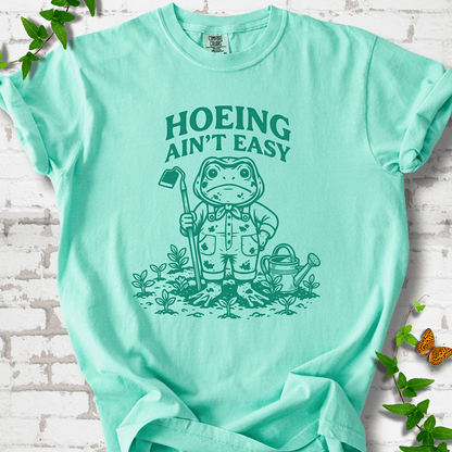 Hoeing Ain't Easy Frog T-Shirt