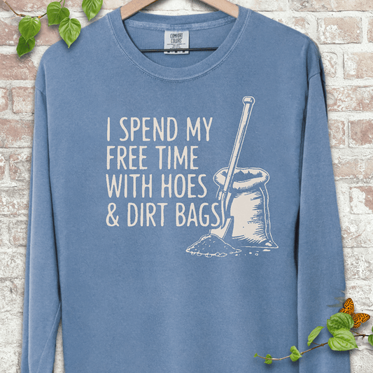 Hoes & Dirt Bags LS T-Shirt