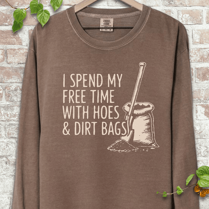 Hoes & Dirt Bags LS T-Shirt