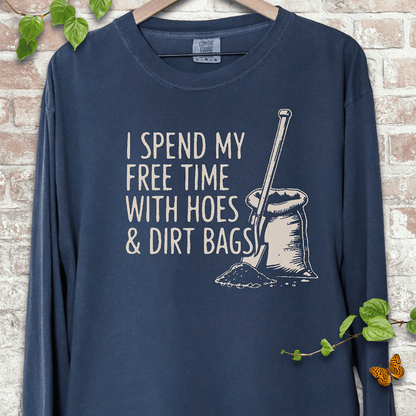 Hoes & Dirt Bags LS T-Shirt