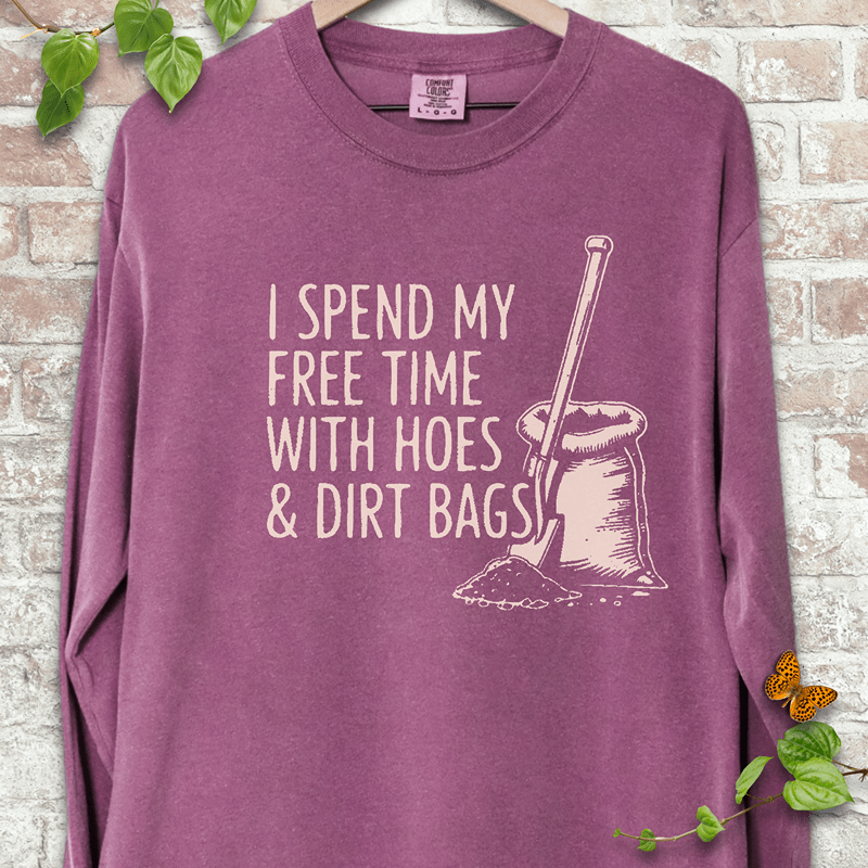 Hoes & Dirt Bags LS T-Shirt