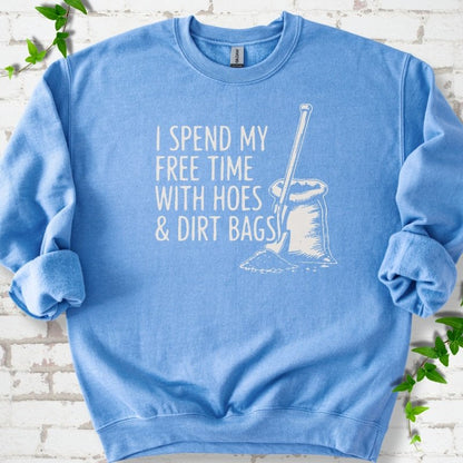 Hoes & Dirt Bags Sweatshirt