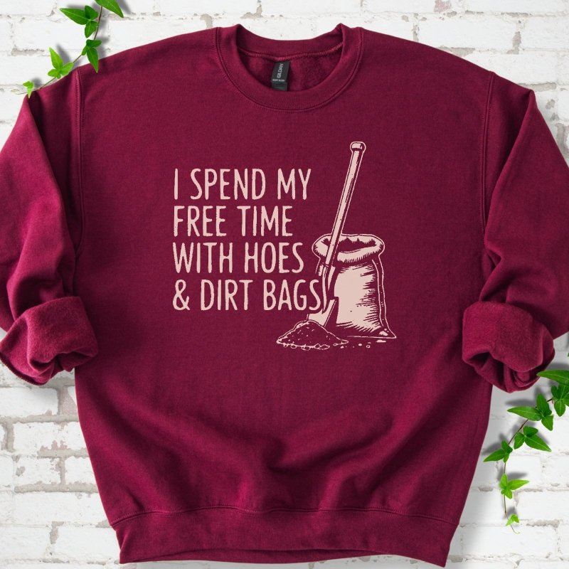 Hoes & Dirt Bags Sweatshirt