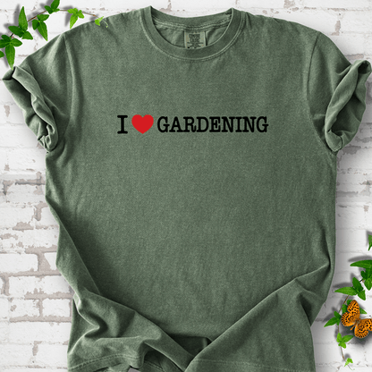 I Love Gardening T-Shirt
