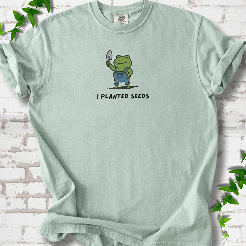 I Planted Seeds T-Shirt