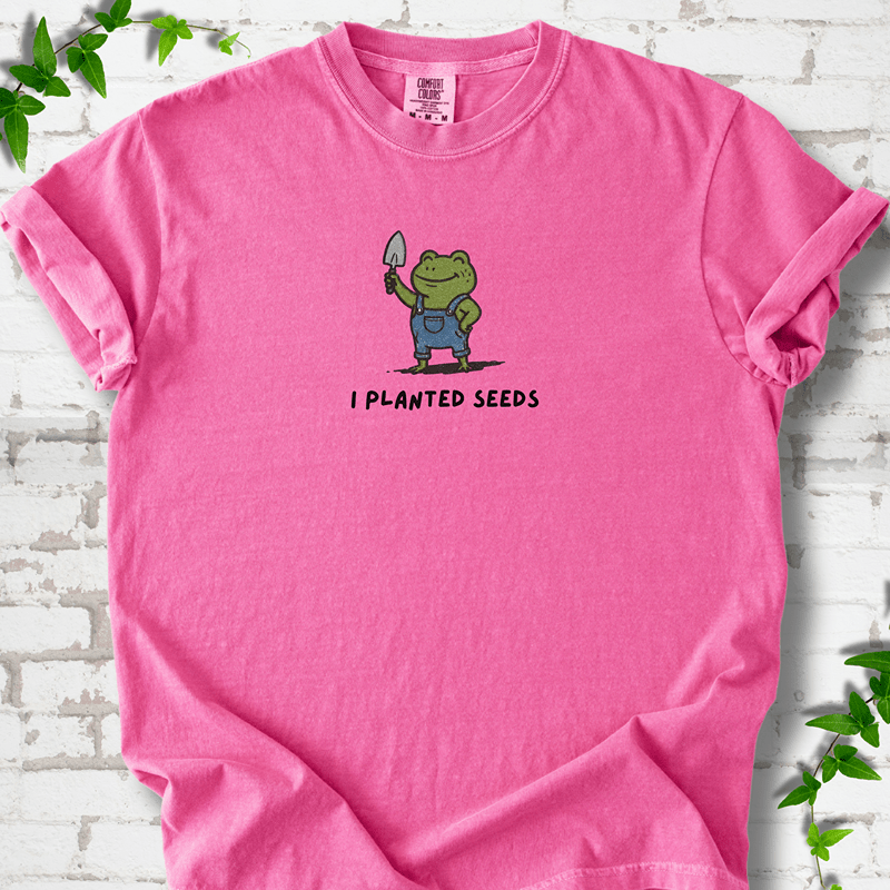 I Planted Seeds T-Shirt
