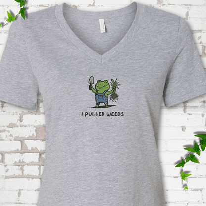 I Pulled Weeds V-Neck T-Shirt