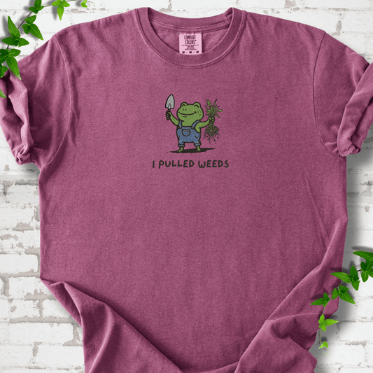 I Pulled Weeds T-Shirt
