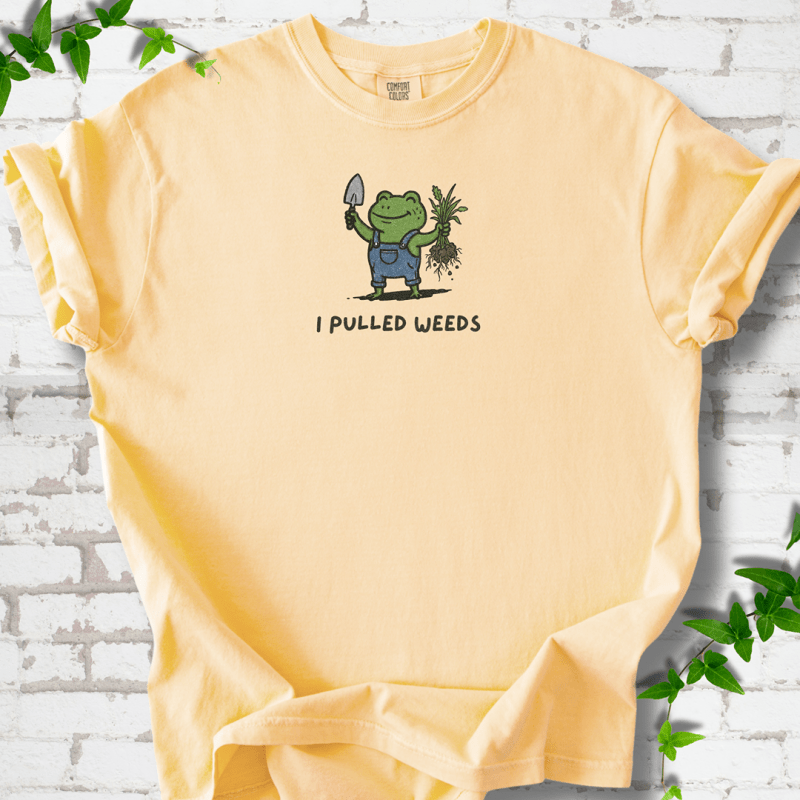 I Pulled Weeds T-Shirt | Comfort Colors™ Funny Frog Gardening Tee