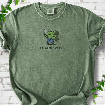 I Pulled Weeds T-Shirt