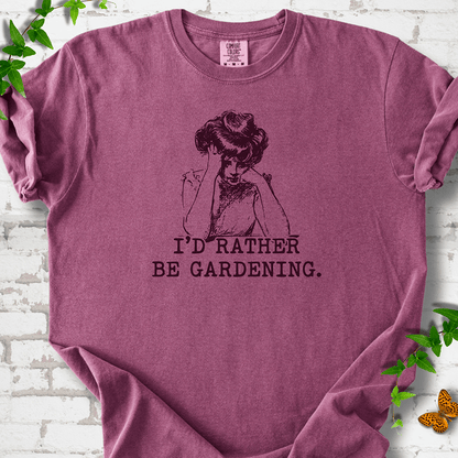 I'd Rather Be Gardening T-Shirt