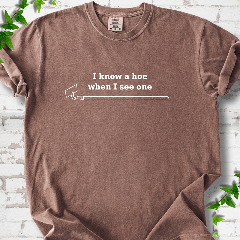 I Know a Hoe T-shirt