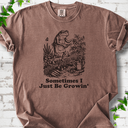 I Just Be Growing T-Shirt