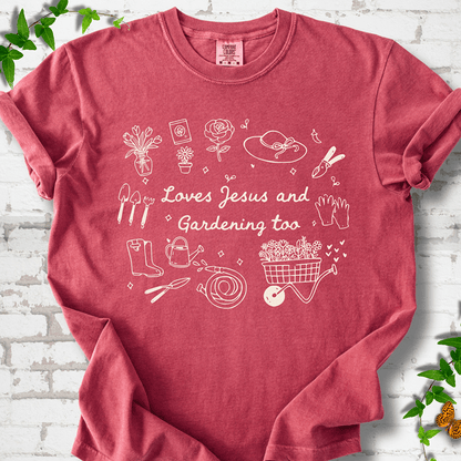 Loves Jesus Gardening T-shirt