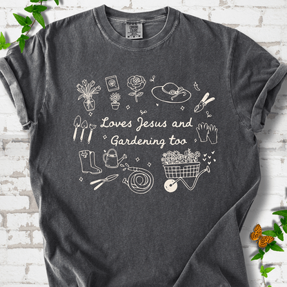 Loves Jesus Gardening T-shirt