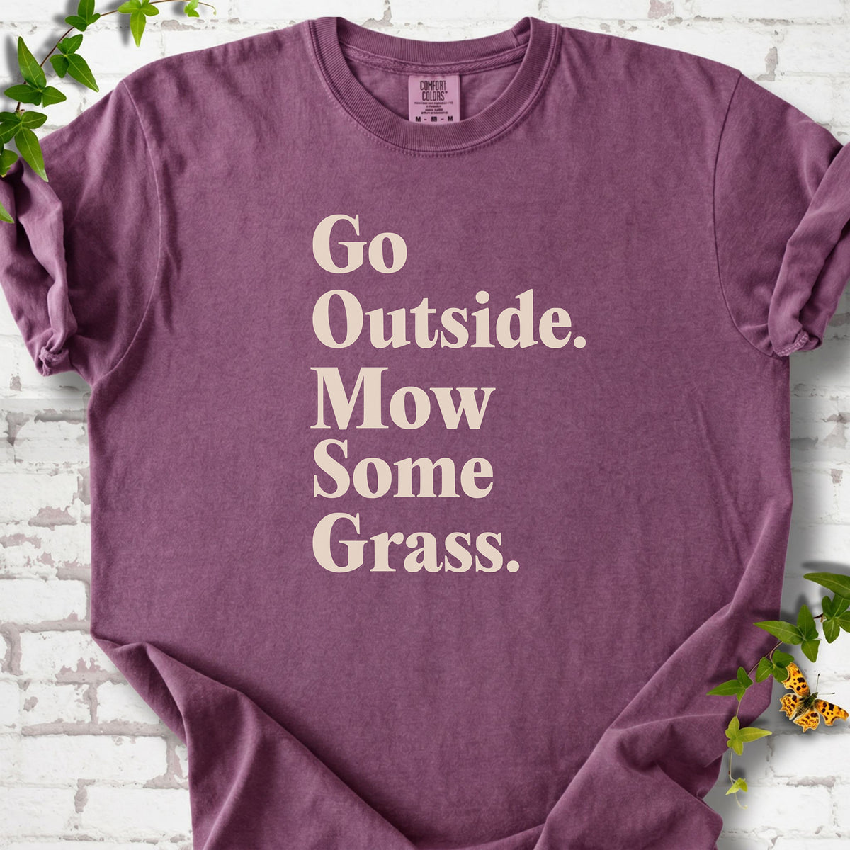 Berry Comfort Colors® T-shirt with cream Go Outside. Mow Some Grass. slogan