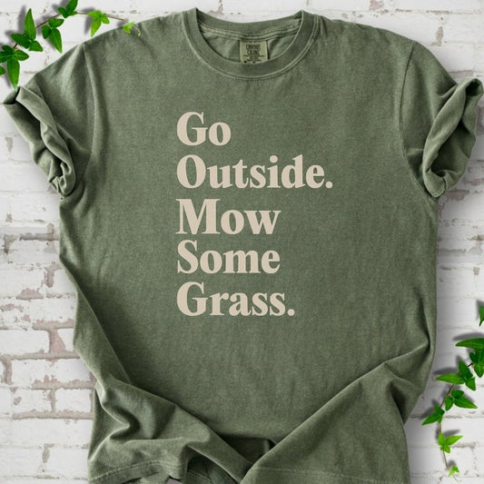 Moss Comfort Colors® T-shirt with cream Go Outside. Mow Some Grass. slogan